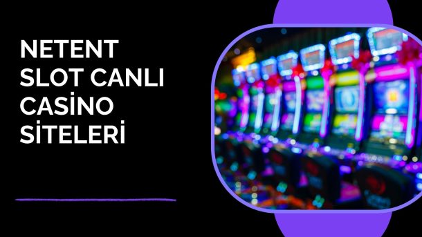 Netent Slot Canlı Casino Siteleri