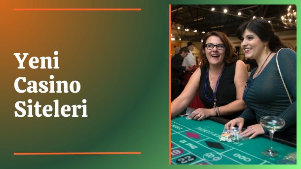 Yeni Casino Siteleri